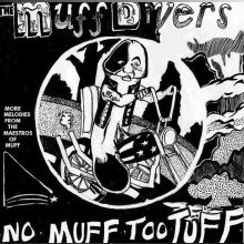 THE MUFF DIVERS - NO MUFF TOO TUFF EP